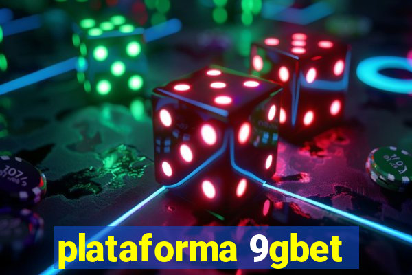 plataforma 9gbet